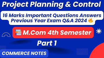 Project Planning & Control Previous Year Exam Important Ques Ans 2024 | MCom 4th Sem | 16 Marks |