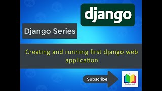 Creating and running first Django web application