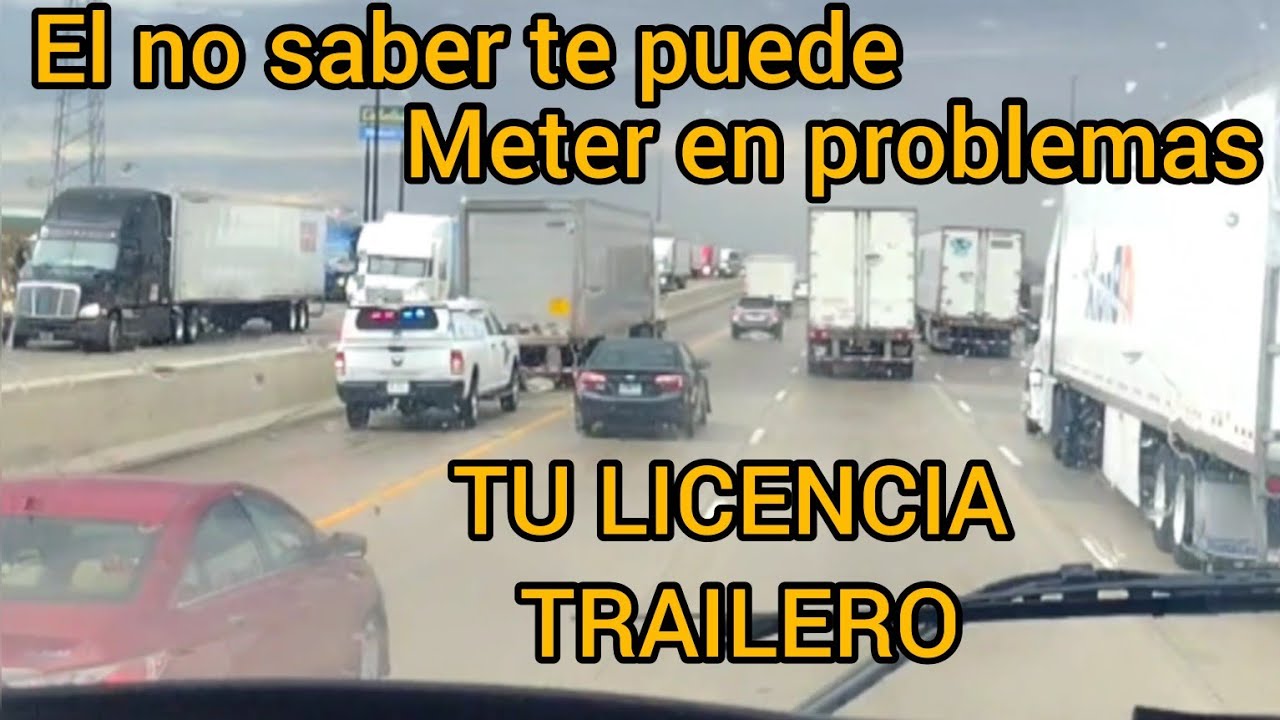 El no saber puede acabar con ti LICENCIA de TRAILERO en Estados Unidos