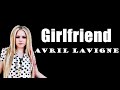 Avril Lavigne - Girlfriend - Lyrics