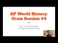 AP World History Cram Session 4 Unit 7 8 9 1900 2001