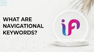 What are Navigational Keywords | How to use Navigational Keywords - SEO Keyword Research