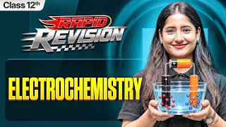 Electrochemistry Class 12 RAPID REVISION | 12th Chemistry Chapter-2 | CBSE 2026-27 | Tapur Ma'am