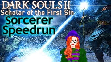 Dark Souls 2 {SotFS} 50 INT Sorcerer Speedrun | DS2 any% Scholar of the first Sin Pure Magic Build