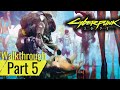Cyberpunk 2077 | [VERY HARD Difficulty] | Playthrough Part 5: Hello Johnny