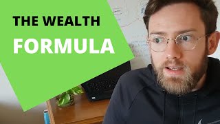 The Wealth Formula - back to basics