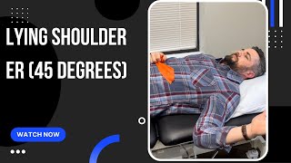 Lying Shoulder External Rotation (45 degrees Abduction)