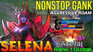 NonStop Gank Selena Aggressive Gameplay - Top 1 Global Selena by Avellar - Mobile Legends