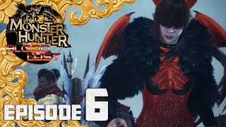 Monster Hunter Bloodlust  Episode 6