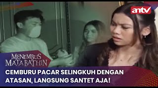 Download lagu Cemburu Pacar Selingkuh Dengan Atasan, Langsung Santet Aja! | Menembus Mata Batin ANTV Eps 161 (3/4)