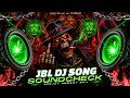 JBL🎧Song🎧DJ🎧Remix🎧SoundCheck🎧JBL dj🎧JBL Dj Song🎧JBL Song🎧JBL Bass🎧Hard Bass🎧Edm Dj Song