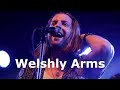 Welshly arms  legendary and more complete concert  wdr2tour aachen 1492019