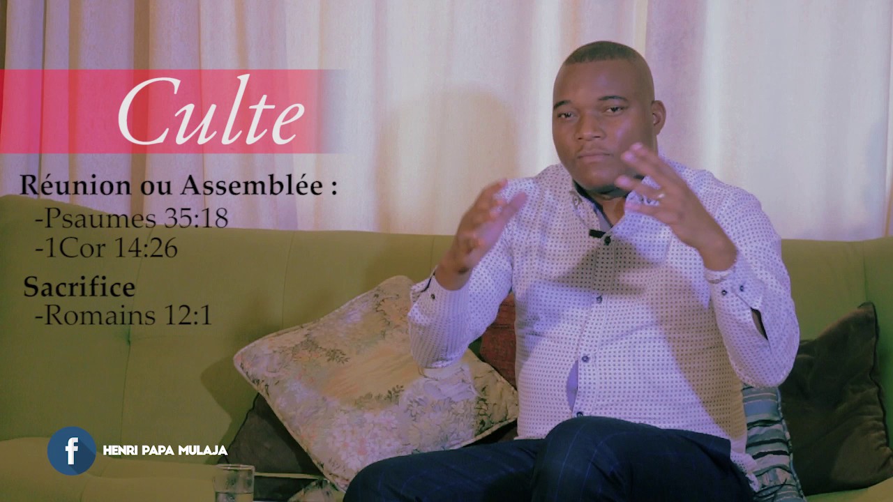 HENRI PAPA MULAJA | CONSEILS D'AMIS - "LE CULTE"