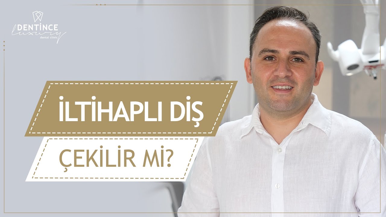İltihaplı Diş Çekilir mi?