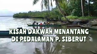 Dakwah Pedalaman P Siberut Dg Alam Yg Menantang | Herman Budianto