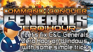 How to fix and run C&C Generals Zero Hour in Windows 7 Tutorial/Manual