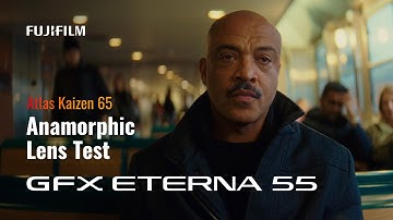 Unlocking the Power of FUJIFILM GFX ETERNA 55 and Atlas KAIZEN 65 Anamorphics