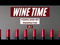 Are You Ready for Wine Time? (yours and my perspective) ep. 2