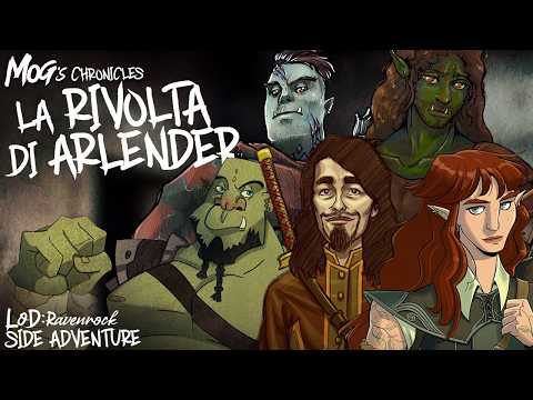 SIDE ADVENTURE | Mog’s Chronicles “LA RIVOLTA DI ARLENDER”