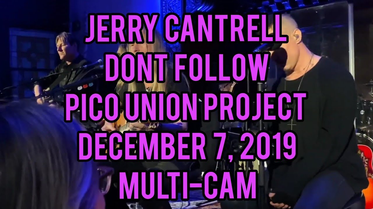Jerry Cantrell Don't Follow Pico Union Project Los Angeles December 7, 2019 Multi-Cam