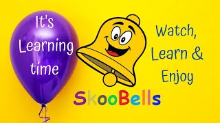 Welcome To Skoobells - Its Learning Time Watch, Learn Enjoy