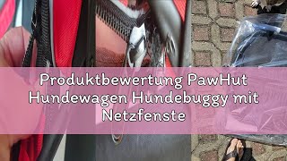 Produktbewertung Pawhut Hundewagen Hundebuggy Mit Netzfenstern, Klappbarer Katzenwagen Mit Sicherhei
