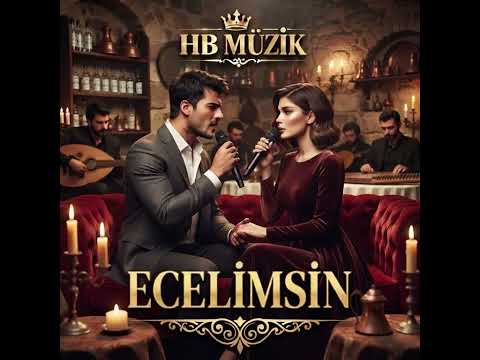 ECELİMSİN ❤️‍🔥 | Duygusal Türkü 2026 | HB MÜZİK | Bir Sevdanın En Acı Hali