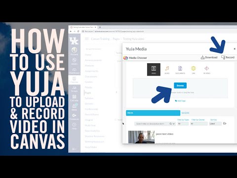 How to use YuJa to Upload and Record Video to Canvas (for Instructors or Students)