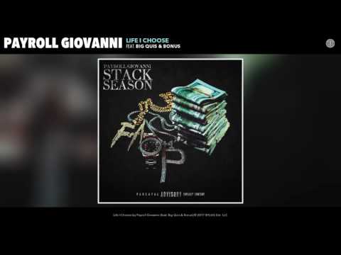 Payroll Giovanni - Life I Choose (feat. Big Quis & Bonus)