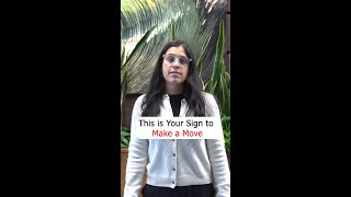 This Is Your Sign To Make A Move