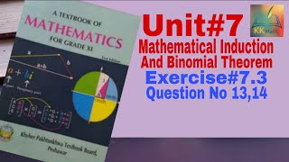 kpk board 11 class math unit 7 Mathematical Induction and Binomial theorem Ex 7.3 Q 13,14 @KK Maths
