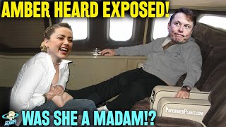 INSANE! Was Amber Heard A Madam Like Maxwell!? How Guilty Is Elon Musk?! More EXPOSED!