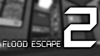 Flood Escape 2 OST - Community Maps