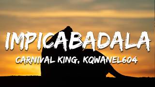 Msheke Lezinto, Leemckrazy, Carnival King, Kqwanel604 Ft. Nandi Ndathane - Impicabadala