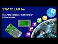 014 ADC DMA Regular Conversion Mode (STM32CubeIDE STLink Debug STMStudio)