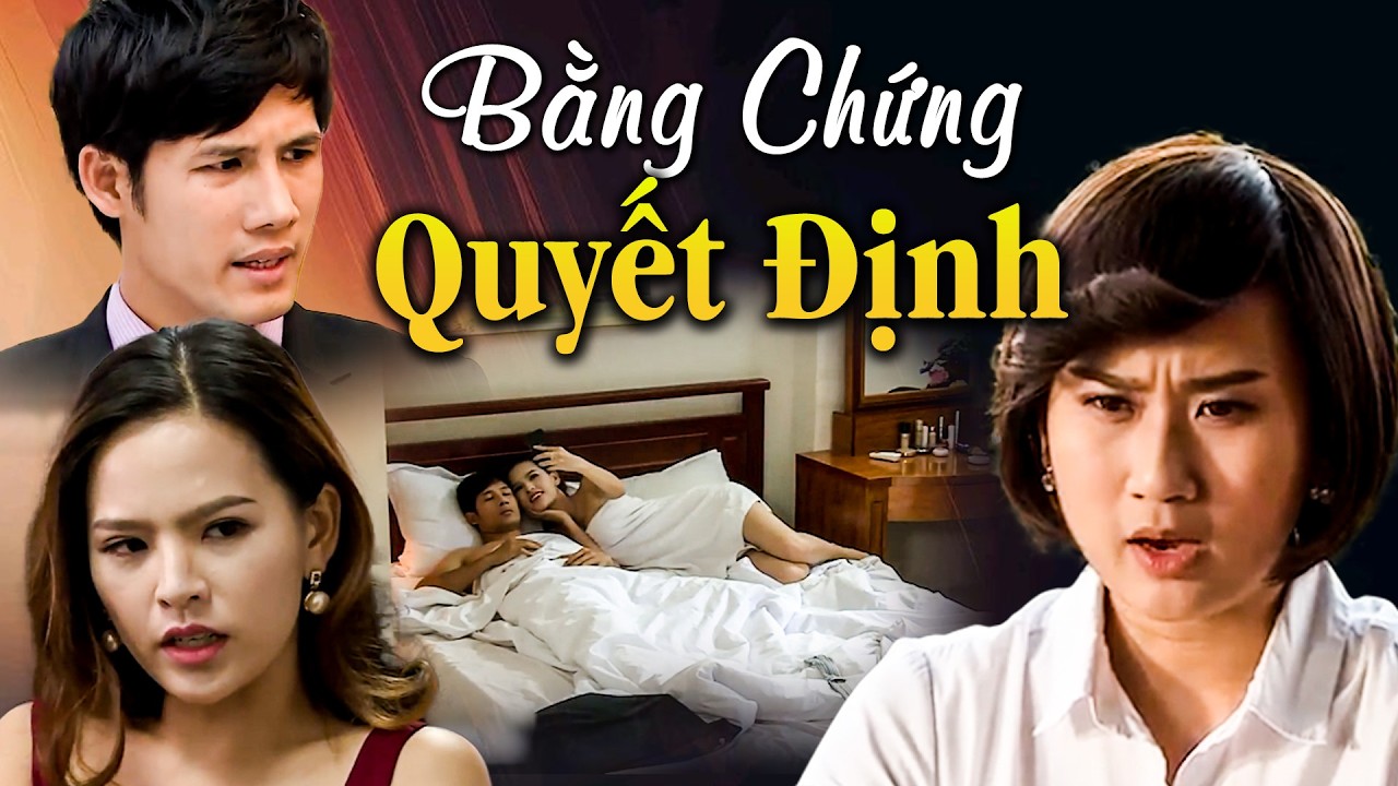 BẰNG CHỨNG QUYẾT ĐỊNH | Phim Truyền Hình Hay Nhất 2026 | Phim Việt Nam 2026 Hay Nhất | HTV Phim