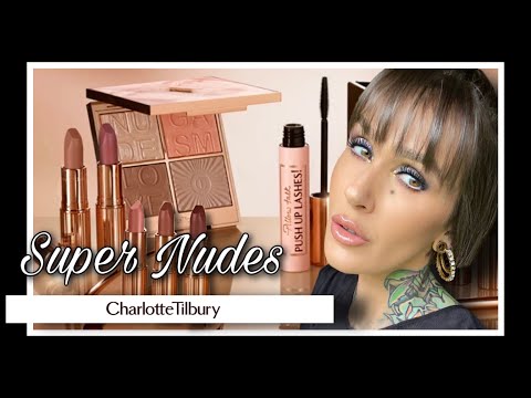 NEW!!! CHARLOTTE TILBURY SUPER NUDES COLLECTION - YouTube
