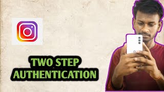 How to enable two step authentication in Instagram ? | twostepauthentication whynotkarthik