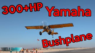 Yamaha BUSHPLANE 300+HP  (under 800lbs)  Wild West Aircraft