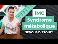 Imc  syndrome mtabolique  je vous dis tout 