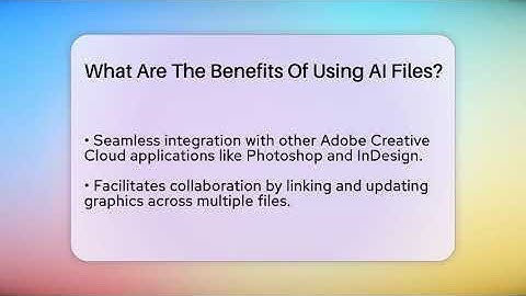 What Are The Benefits Of Using AI Files? - Graphic Design Nerd