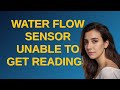 Arduino: Water flow sensor unable to get readings