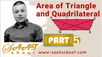 Area of Triangle and Quadrilateral - 5 | Class 10 Mathematics| Theorem on Geometry |SEE Mathematics