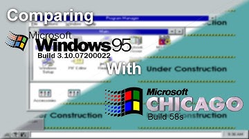 Comparing the EARLIEST Build of Windows 95 (Build 3.10.07200022) With Windows 95 (Chicago) Build 58s
