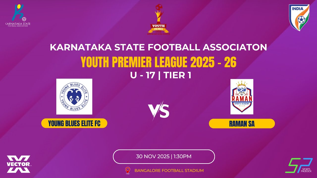 KSFA | YOUTH PREMIER LEAGUE 2025-26 | U-17 | TIER 1 | YOUNG BLUE ELITE FC VS RAMAN SA | 30.11.25