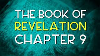 Revelation 9 KJV - The Book of Revelation - Chapter 9 - NKJV English Bible (Apocalypse 9)