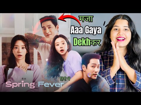 Spring Fever Korean Drama Review | New Kdrama In Hindi