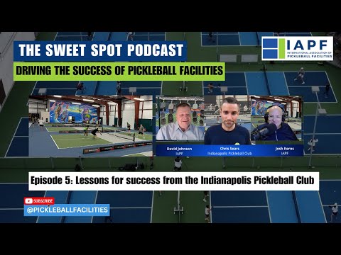 In The Sweet Spot - Expert advice from a top facility pro: Chris Sears/Indianapolis Pickleball Club
