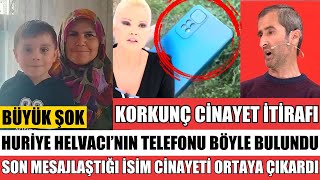 Huri̇ye Helvaci’nin Cep Telefonu Bulundu Son Mesajlaştiği Ki̇şi̇ Ci̇nayeti̇ Ortaya Çikardi Oğlu Osman Şok