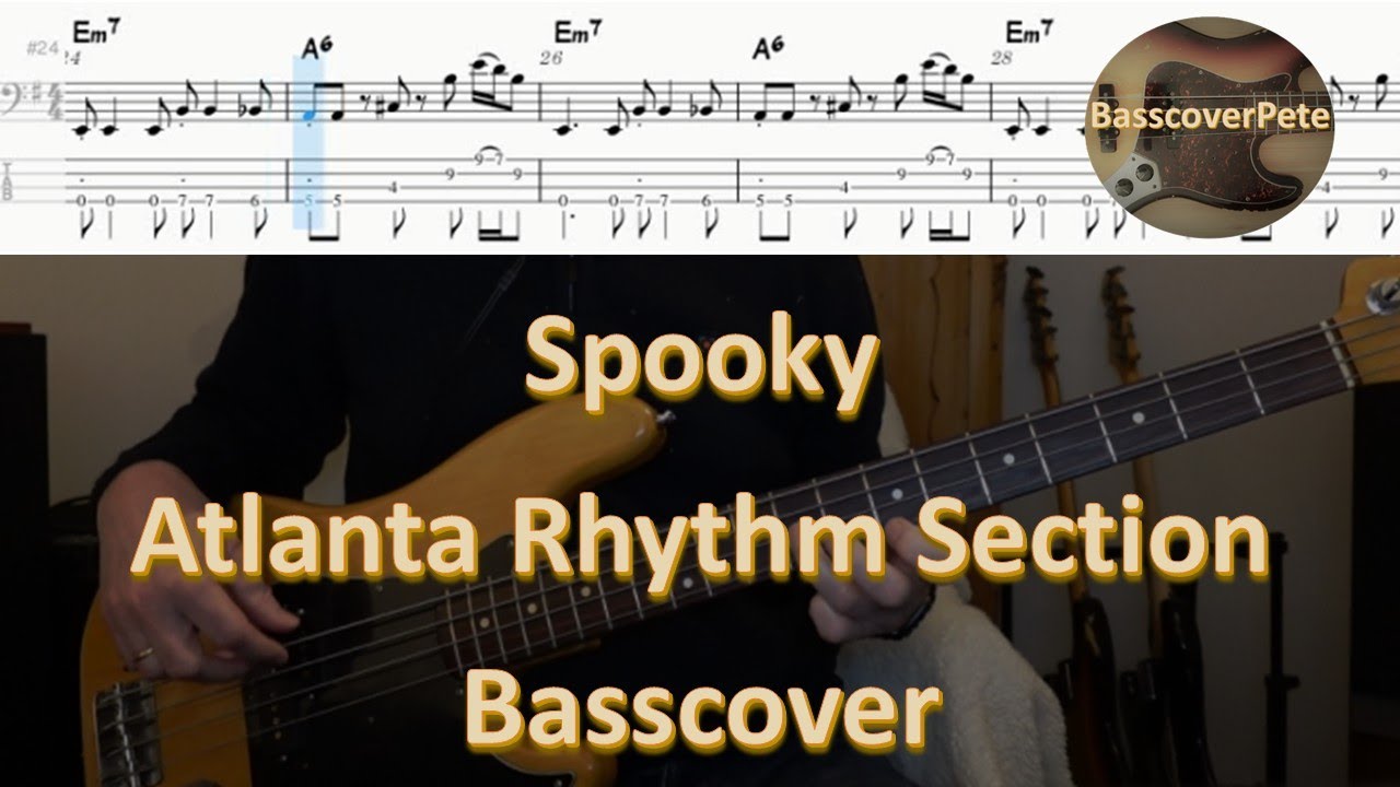 Atlanta Rhythm Section - Spooky. Bass Cover Tabs Score (standard notation) Chords Transcription